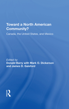 Hardcover Toward a North American Community?: Canada, the United States, and Mexico Book