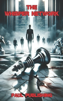 The Whisper Network: A Chilling Novella of Power & Corruption