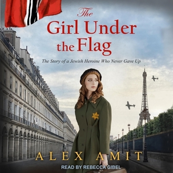 Audio CD The Girl Under the Flag: Monique - The Story of a Jewish Heroine Who Never Gave Up Book