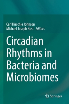 Paperback Circadian Rhythms in Bacteria and Microbiomes Book