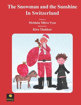 Paperback The Snowman and the Sunshine In Switzerland Book