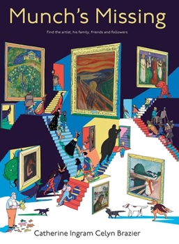 Hardcover Munch's Missing!: Find the Artist and His Family, Friends and Followers Book