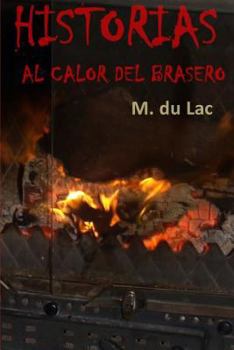 Paperback Historias al calor del brasero [Spanish] Book