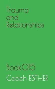 Paperback Trauma and Relationships: Book015 Book