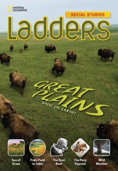 Paperback Ladders Social Studies 4: The Great Plains (below-level) (Ladders Social Studies, 4 Below Level) Book