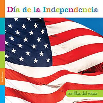 Library Binding Día de la Independencia [Spanish] Book