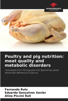 Paperback Poultry and pig nutrition: meat quality and metabolic disorders Book