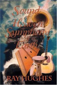 Paperback Sound of Heaven, Symphony of Earth Book
