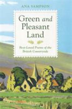 Hardcover Green and Pleasant Land: Best-Loved Poems of the British Countryside Book