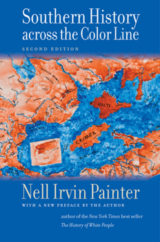 Paperback Southern History Across the Color Line, Second Edition Book