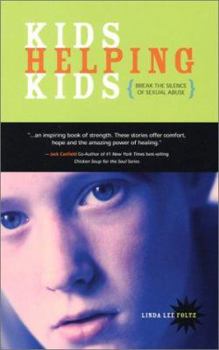 Hardcover Kids Helping Kids Break the Silence of Sexual Abuse Book