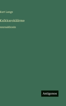 Hardcover Kalkkarokäärme: suuraakkosin [Finnish] Book