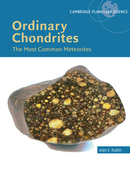 Hardcover Ordinary Chondrites: The Most Common Meteorites Book
