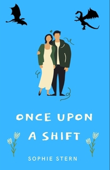 Paperback Once Upon a Shift: A Paranormal Romantic Comedy Book