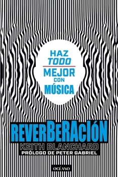 Paperback Reverberación / Reverberation: Haz Todo Mejor Con Música [Spanish] Book