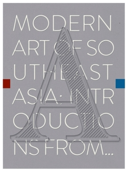 Paperback Modern Art of Southeast Asia: Introductions from A to Z Book