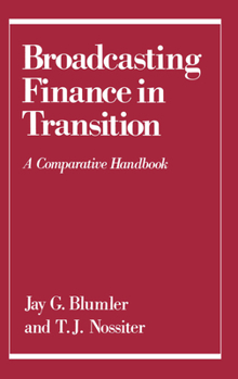 Hardcover Broadcasting Finance in Transition: A Comparative Handbook Book