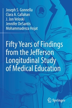 Paperback Fifty Years of Findings from the Jefferson Longitudinal Study of Medical Education Book