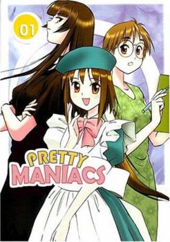 Pretty Maniacs Volume 1 (Pretty Maniacs) - Book #1 of the Pretty Maniacs