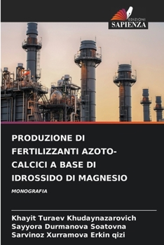 Produzione Di Fertilizzanti Azoto-Calcici a Base Di Idrossido Di Magnesio