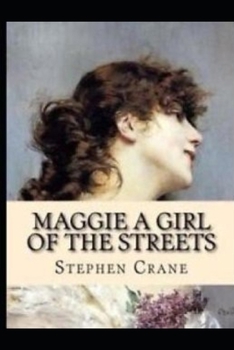 Maggie, a Girl of the Streets