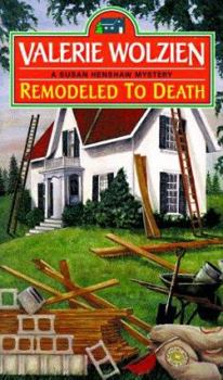 Remodeled to Death - Book #9 of the Susan Henshaw