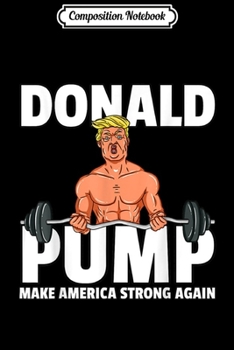 Composition Notebook: Donald 46 Reelect Vote For Pro Love Trump 46th Election 2020  Journal/Notebook Blank Lined Ruled 6x9 100 Pages