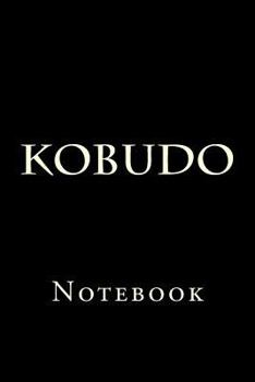 Paperback Kobudo: Notebook Book