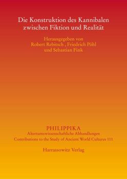 Paperback Die Konstruktion Des Kannibalen Zwischen Fiktion Und Realitat [German] Book