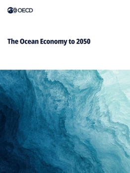 Paperback The Ocean Economy to 2050 Book