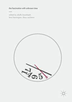 Hardcover The Fascination with Unknown Time Book