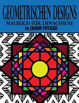 Paperback Geometrischen Designs Malbuch Fur Erwachsene [German] Book