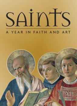 Hardcover Saints: A Year in Faith and Art Book