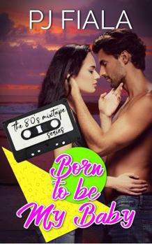 Paperback Born To Be My Baby: A small-town, rockstar, second chance, secret baby romance. (Rockstars of Blossom Springs) Book