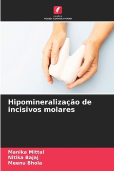 Paperback Hipomineralização de incisivos molares [Portuguese] Book