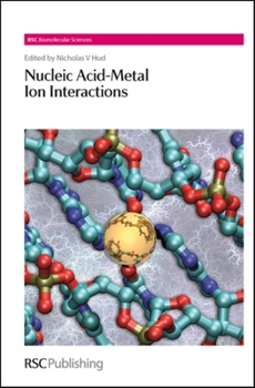 Hardcover Nucleic Acid-Metal Ion Interactions Book