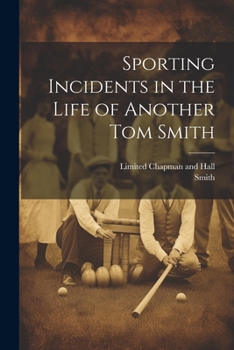 Paperback Sporting Incidents in the Life of Another Tom Smith Book
