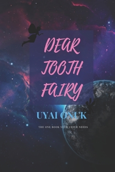 Paperback Dear Tooth Fairy: A tooth fairy tale for kids Book