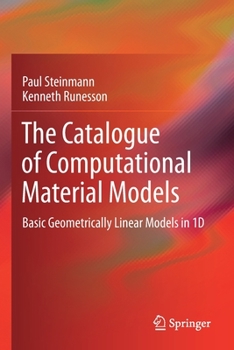 Paperback The Catalogue of Computational Material Models: Basic Geometrically Linear Models in 1d Book