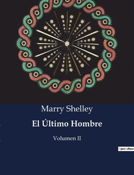 Paperback El Último Hombre: Volumen II [Spanish] Book