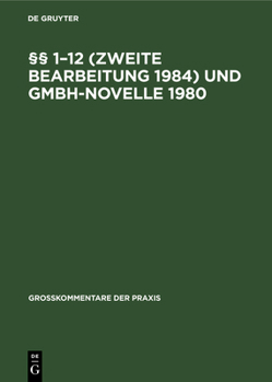 �� 1-12 (Zweite Bearbeitung 1984) und GmbH-Novelle 1980