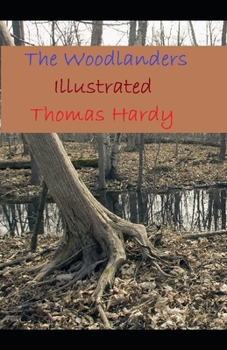 The Woodlanders Illustrated
