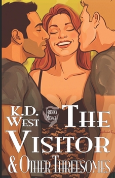 Paperback The Visitor & Other Threesomes: Friendly Menage Tales Book