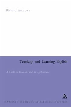 Paperback Teaching and Learning English: A Guide to Recent Research and Its Applications Book