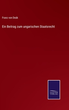 Hardcover Ein Beitrag zum ungarischen Staatsrecht [German] Book