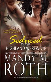 Seduced by the Highland Werewolf - Book #5 of the Druid