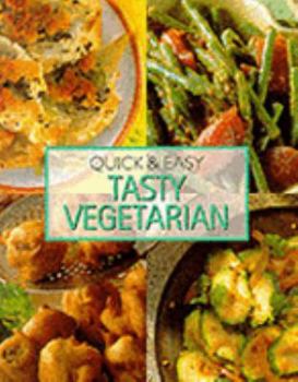 Paperback Tasty Vegetarian (Quick & Easy) Book