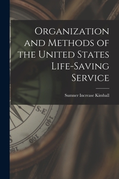 Paperback Organization and Methods of the United States Life-Saving Service Book