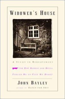 Hardcover Widower's House: A Study in Bereavement or How Margot and Mella Forced Me to Flee My Home Book