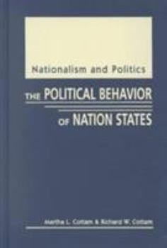 Hardcover Nationalism & Politics: The Political Behavior of Nation States Book